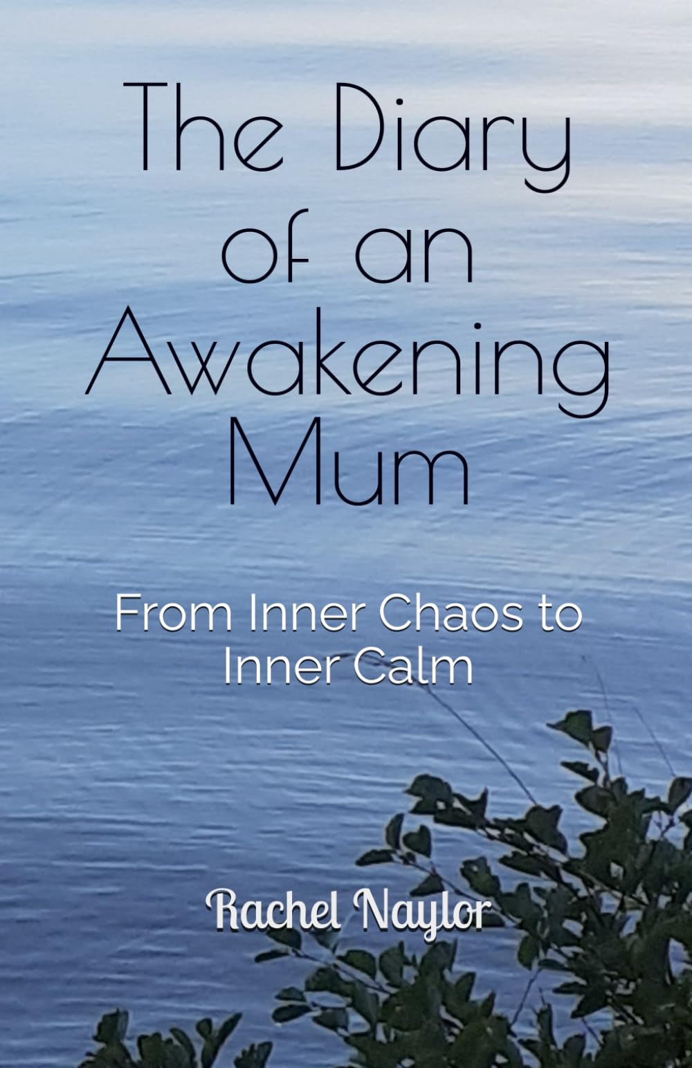 The Diary of an Awakening Mum: From Inner Chaos to Inner Calm (K'nnekted)