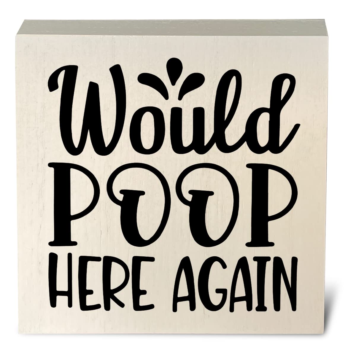 Funny Bathroom Artwork Wood Box Sign Rustic Farmhouse Style Bathroom