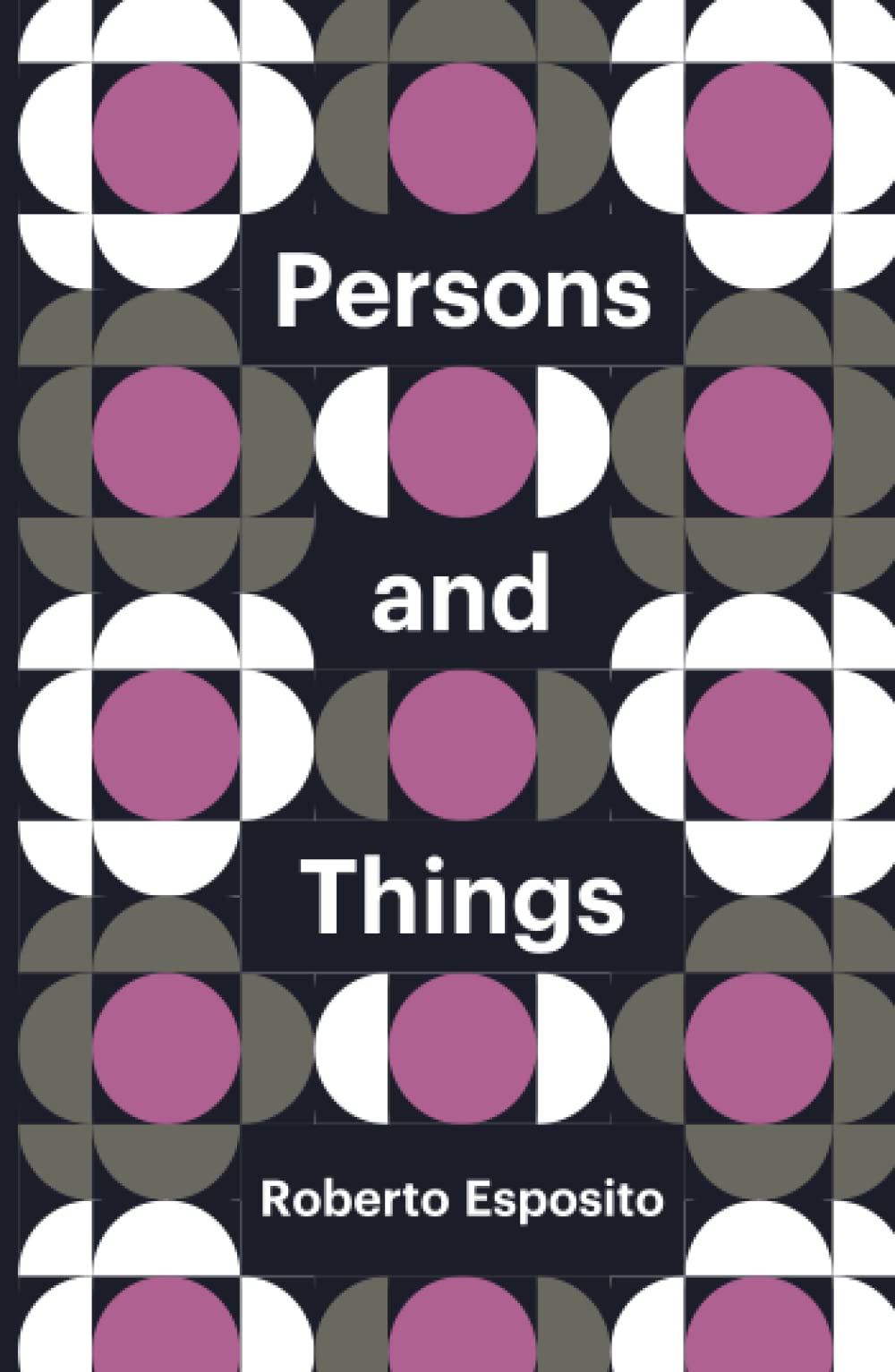 Persons and Things – From the Body′s Point of View Esposito Paperback