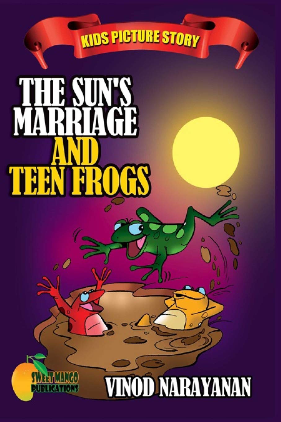 The Sun's Marriage and the Teen Frogs: Kids Picture Story
