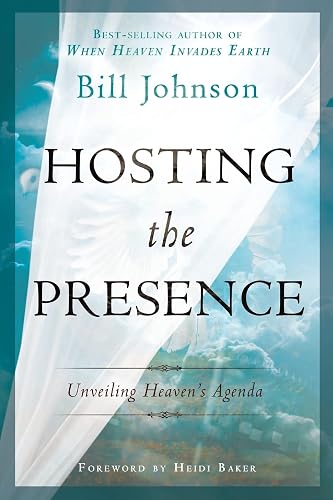 Hosting the Presence: Unveiling Heaven's Agenda