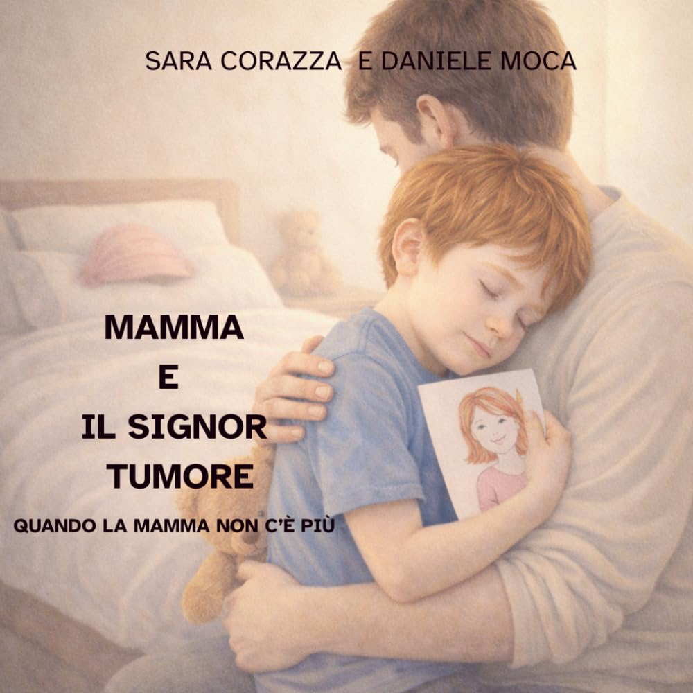 Mamma e il signor tumore: Quando mamma non c’è più