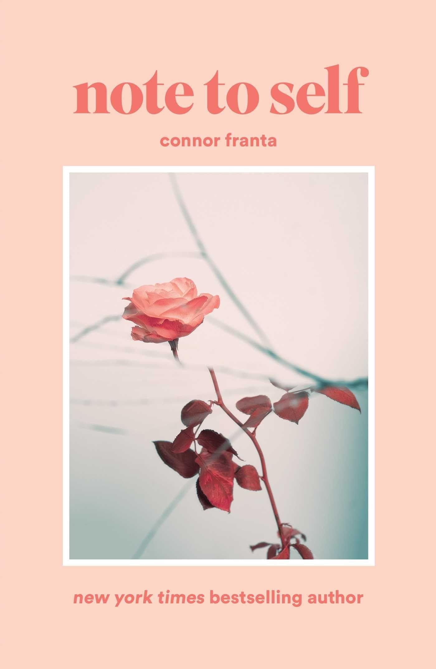 Note to Self By Connor Franta