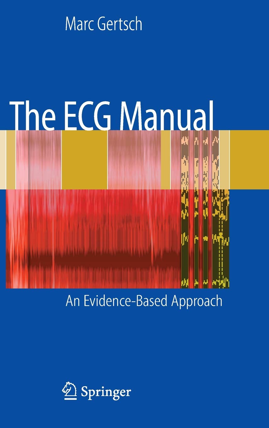 The ECG Manual: An Evidence-Based Approach
