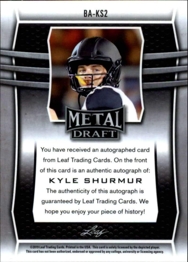 2019 Leaf Metal Draft Autograph Football #BA-KS2 Kyle Shurmur Vanderbilt Commodores ON CARD Rookie RC AUTO Licensed Trading Card