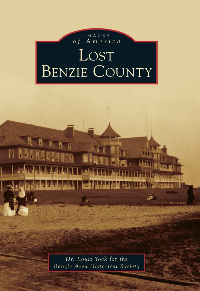 Lost Benzie County (Images of America)