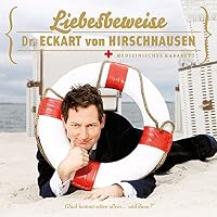 Liebesbeweise: Medizinisches Kabarett Hörbuch
