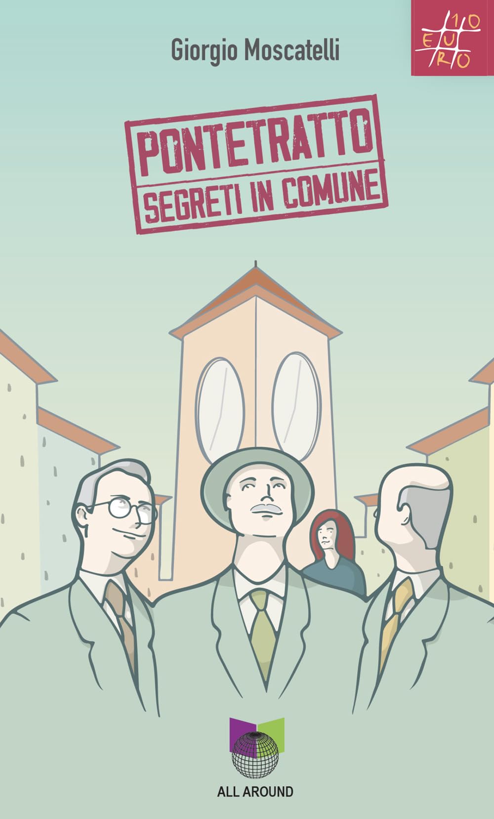 Pontetratto. Segreti In Comune - 4