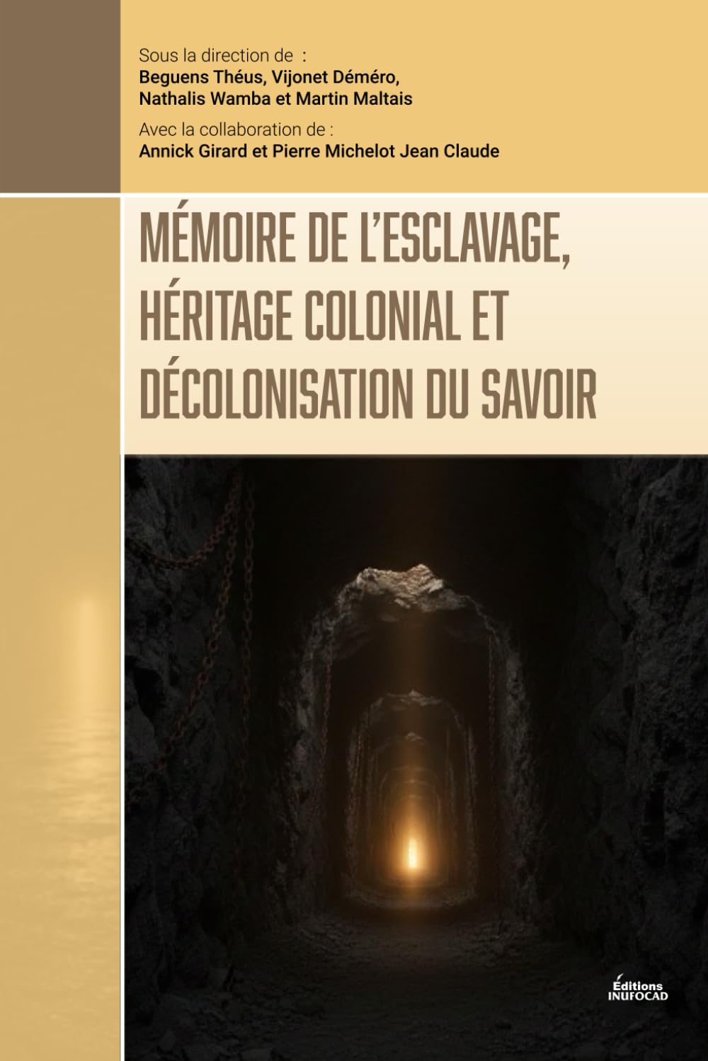 Mémoire de l’esclavage, héritage colonial et décolonisation du savoir