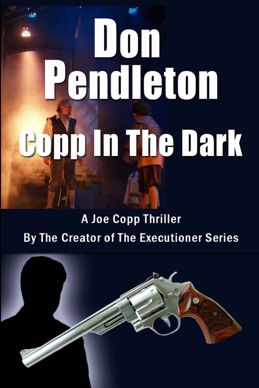 Copp In The Dark, A Joe Copp Thriller: Joe Copp, Private Eye Series