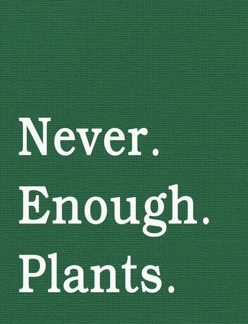 Never Enough Plants Garden Sign, Funny Garden Decor, Gardener Home Decor, Plant Mom Gifts, Gardening Aluminum Sign 30x40 CM Metal Plaque for Yard Man Cave Garage Indoor Outdoor Decor