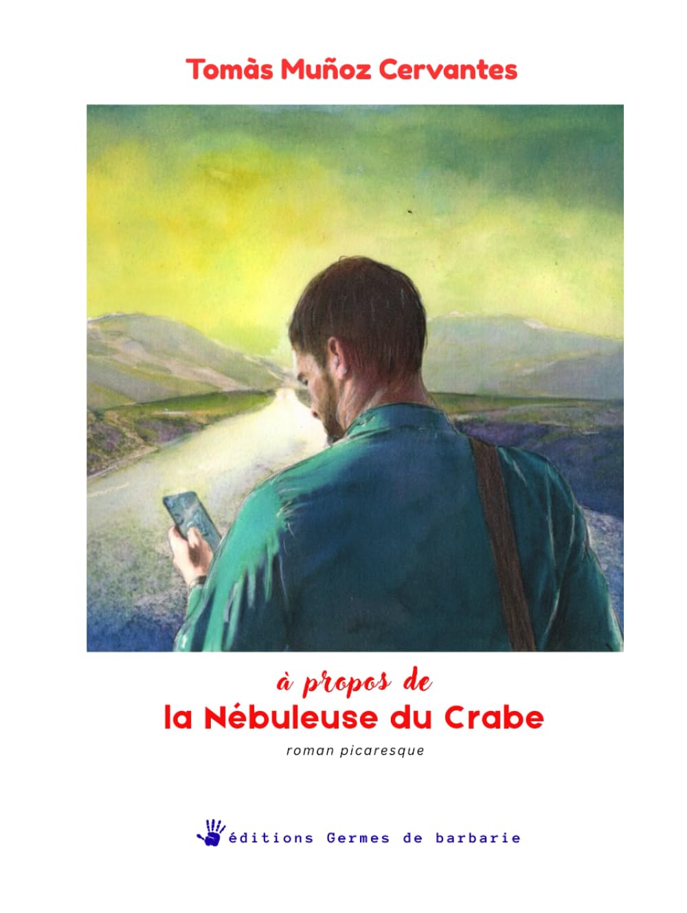 A propos de la Nébuleuse du crabe: roman picaresque