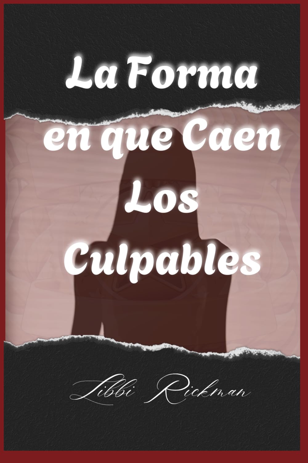La Forma en wue Caen Los Culpables