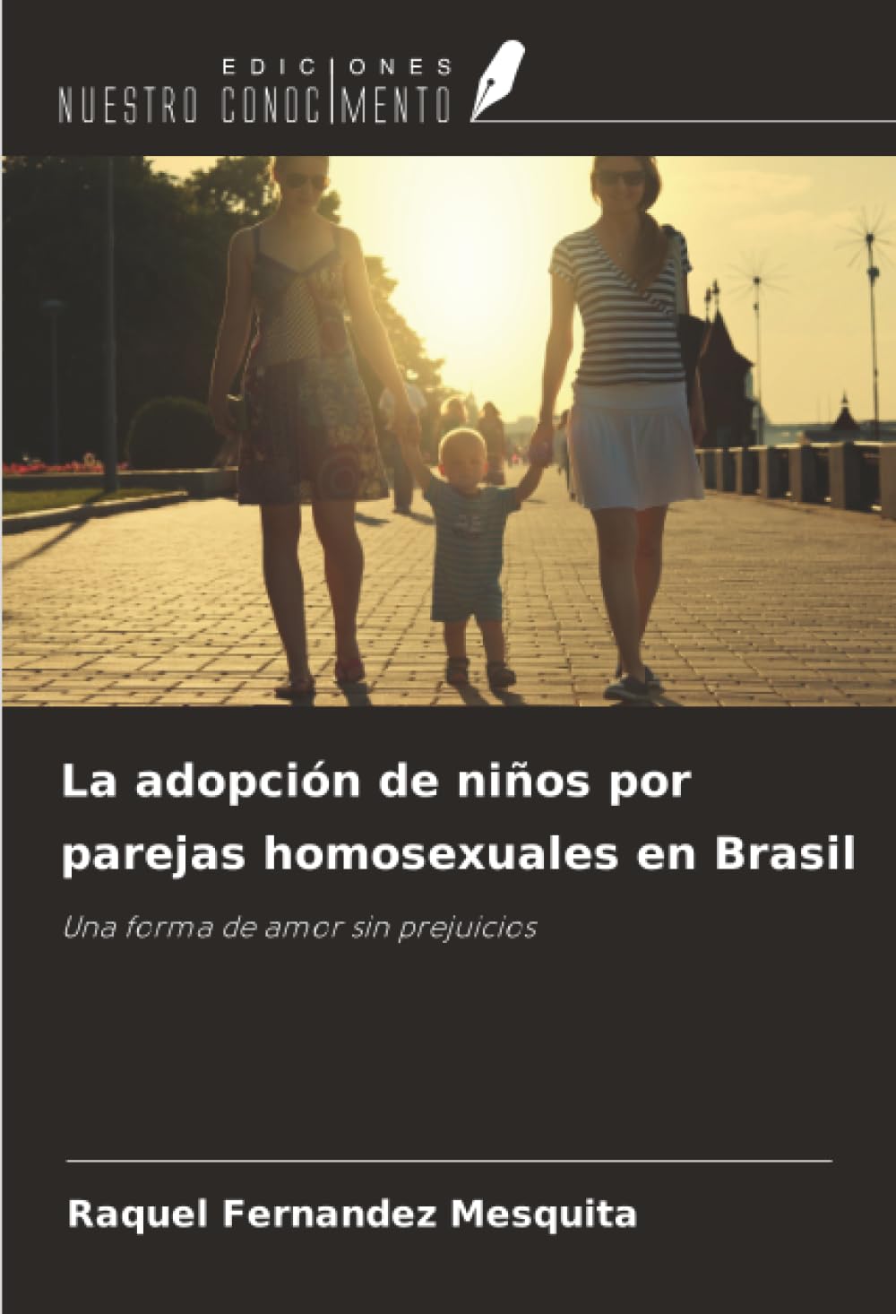 La adopción de niños por parejas homosexuales en Brasil: Una forma de amor sin prejuicios