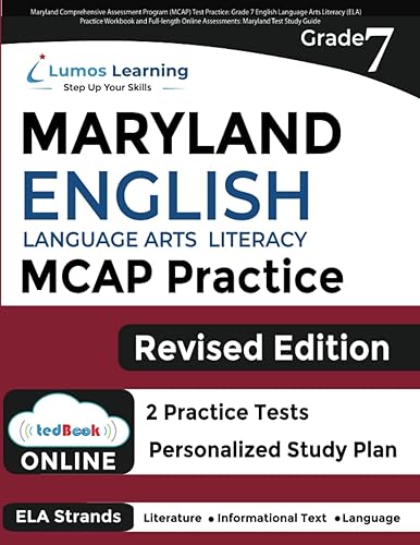 Maryland Comprehensive Assessment Program (MCAP) Test Practice: Grade 7 English Language Arts Literacy (ELA) Practice Workbook and Full-length Online ... Test Study Guide (MCAP by Lumos Learning)