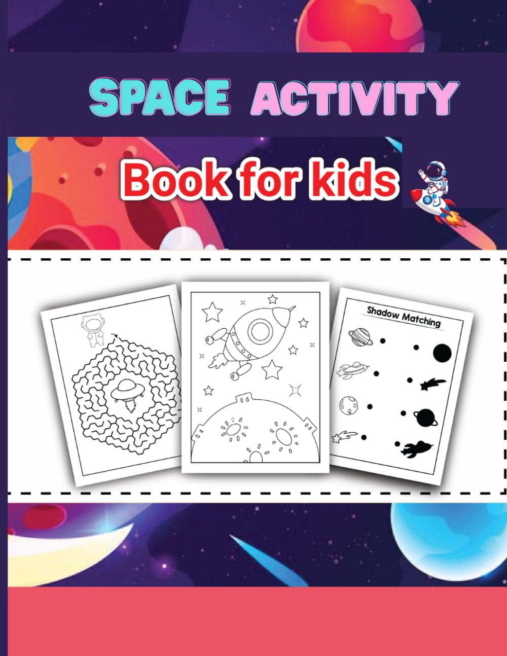 Space Adventure Activity Book for Kids: Colouring, Matching, Cutting & Fun Learning Activities for Ages 3–8