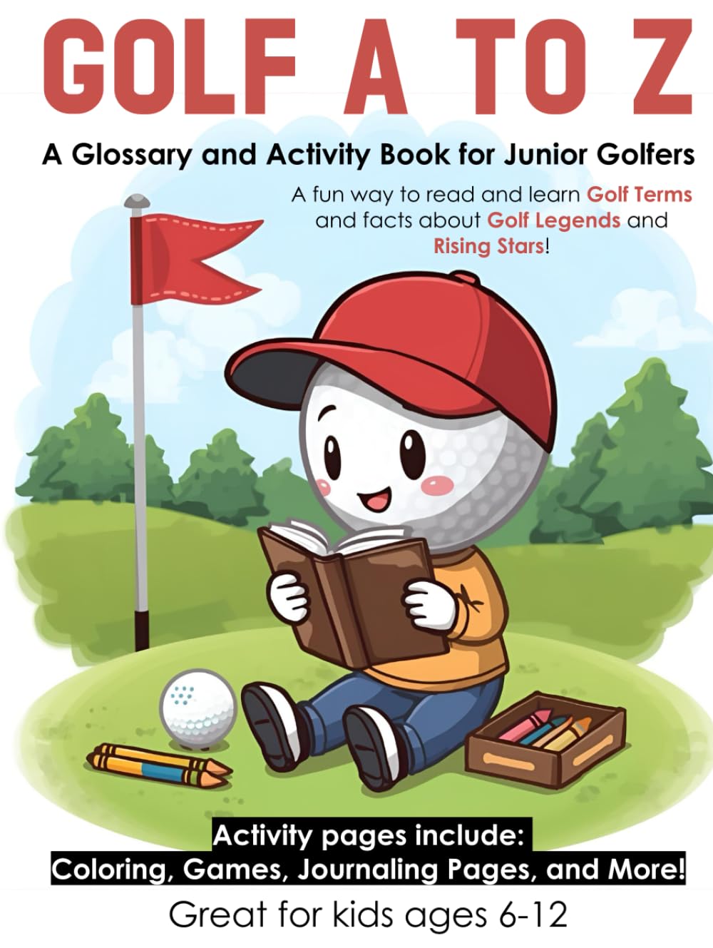 Golf A to Z: A Glossary and Activity Book for Junior Golfers (Sports A–Z: Glossary and Activity Books)