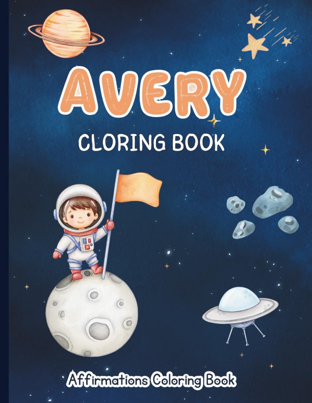 Avery Coloring Book: Affirmations Coloring Book, A Creative Journey of Positive Empowerments