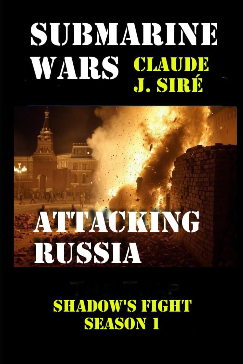 Attacking Russia: Submarine Wars
