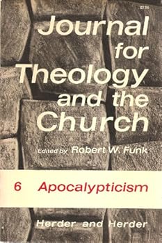 Apocalypticism [Journal for Theology and the Church, vol. 6]