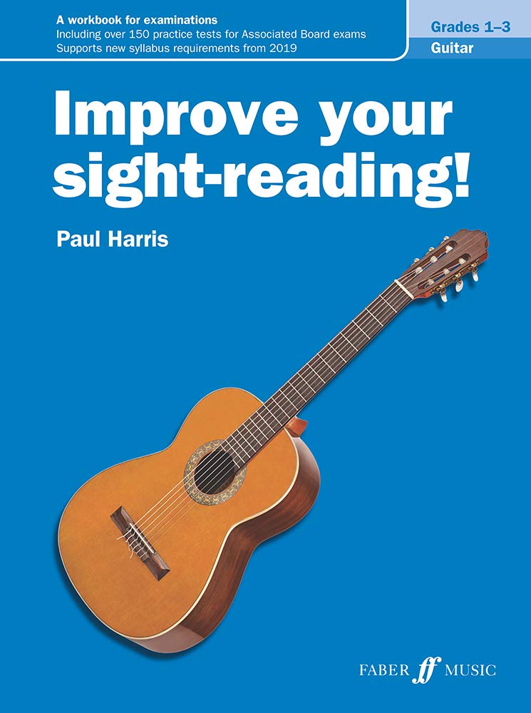 Improve your sight-reading! Guitar Grades 1-3: A Workbook for Examinations