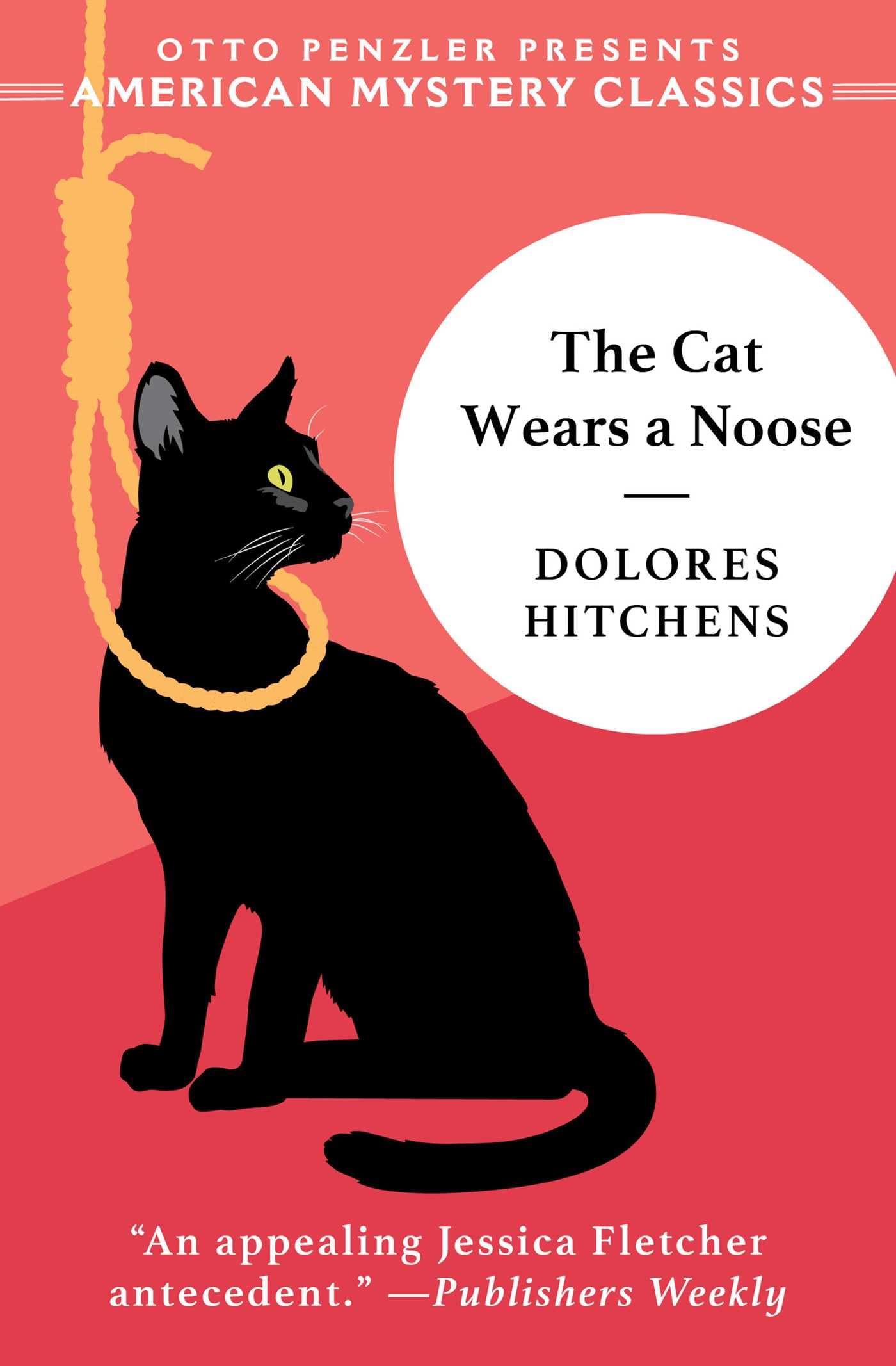 The Cat Wears a Noose: A Rachel Murdock Mystery (American Mystery Classics: Rachel Murdock Mysteries)