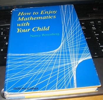 Hardcover How to enjoy mathematics with your child Book