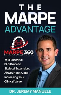 The MARPE Advantage: Your Essential FAQ Guide to Skeletal Expansion, Airway Health, and Increasing your Clinical Value
