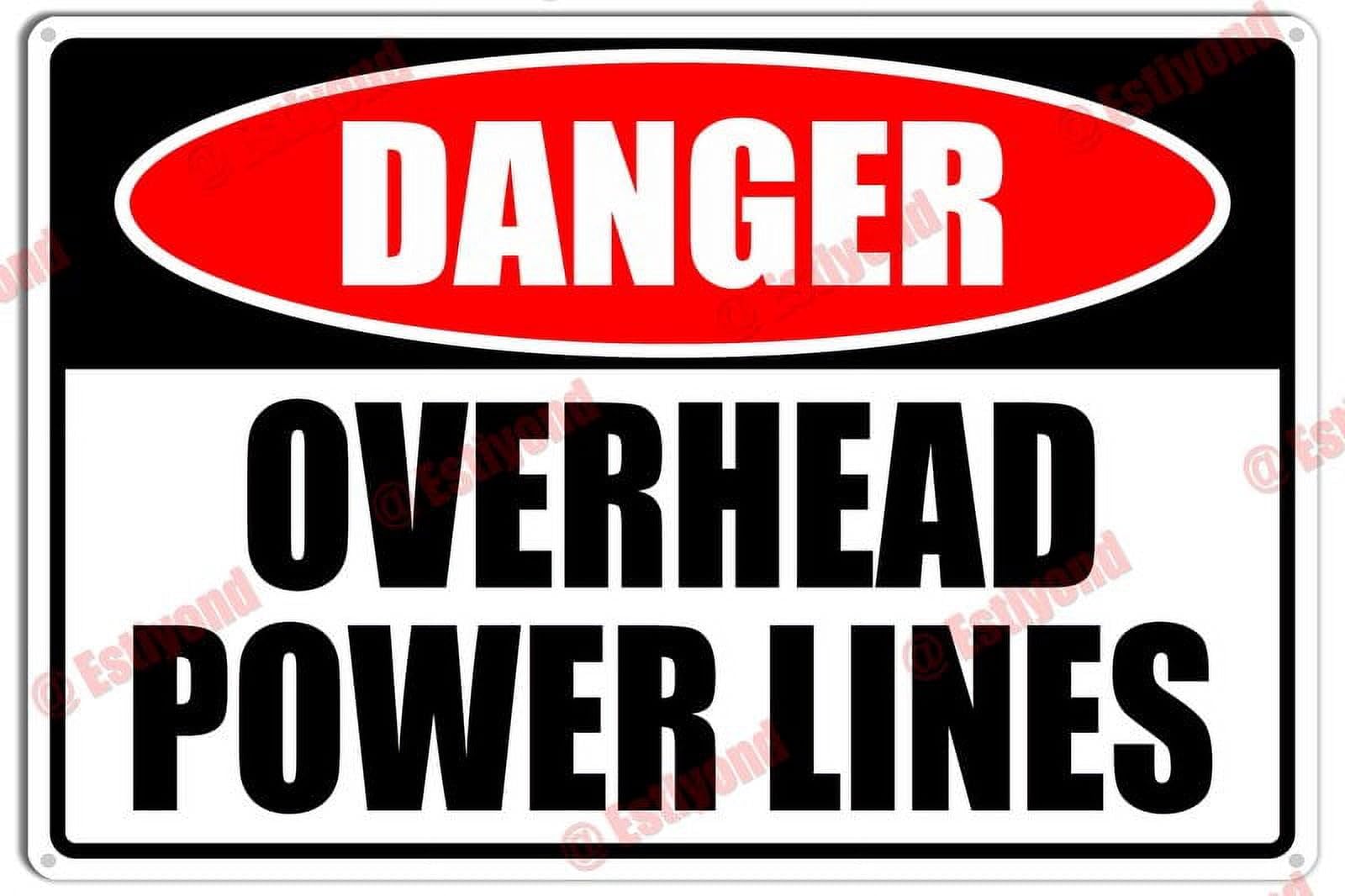 Overhead Power Lines Caution Notice Aluminum Metal Sign 8"x12" For Electricians, Homeowners - Yard/Property Zones