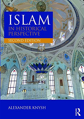 ISLAM IN HISTORICAL PERSPECTIVE, 2ND EDN