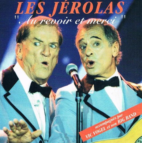 au revoir et merci [Audio CD] les jerolas [Audio CD] les jerolas