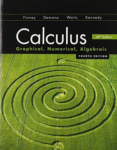 Calculus: Graphical, Numerical, Algebraic by Ross L. Finney, Franklin D. Demana, Bert K. Waits, Daniel Kennedy(January 1, 2012) Hardcover