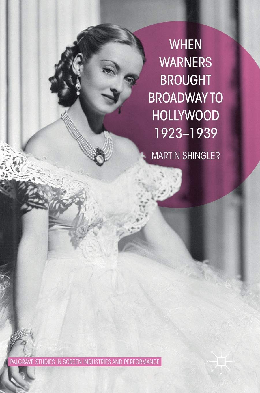 When Warners Brought Broadway to Hollywood la nostalgie des comédies