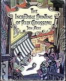 Incredible Painting of Felix Clousseau