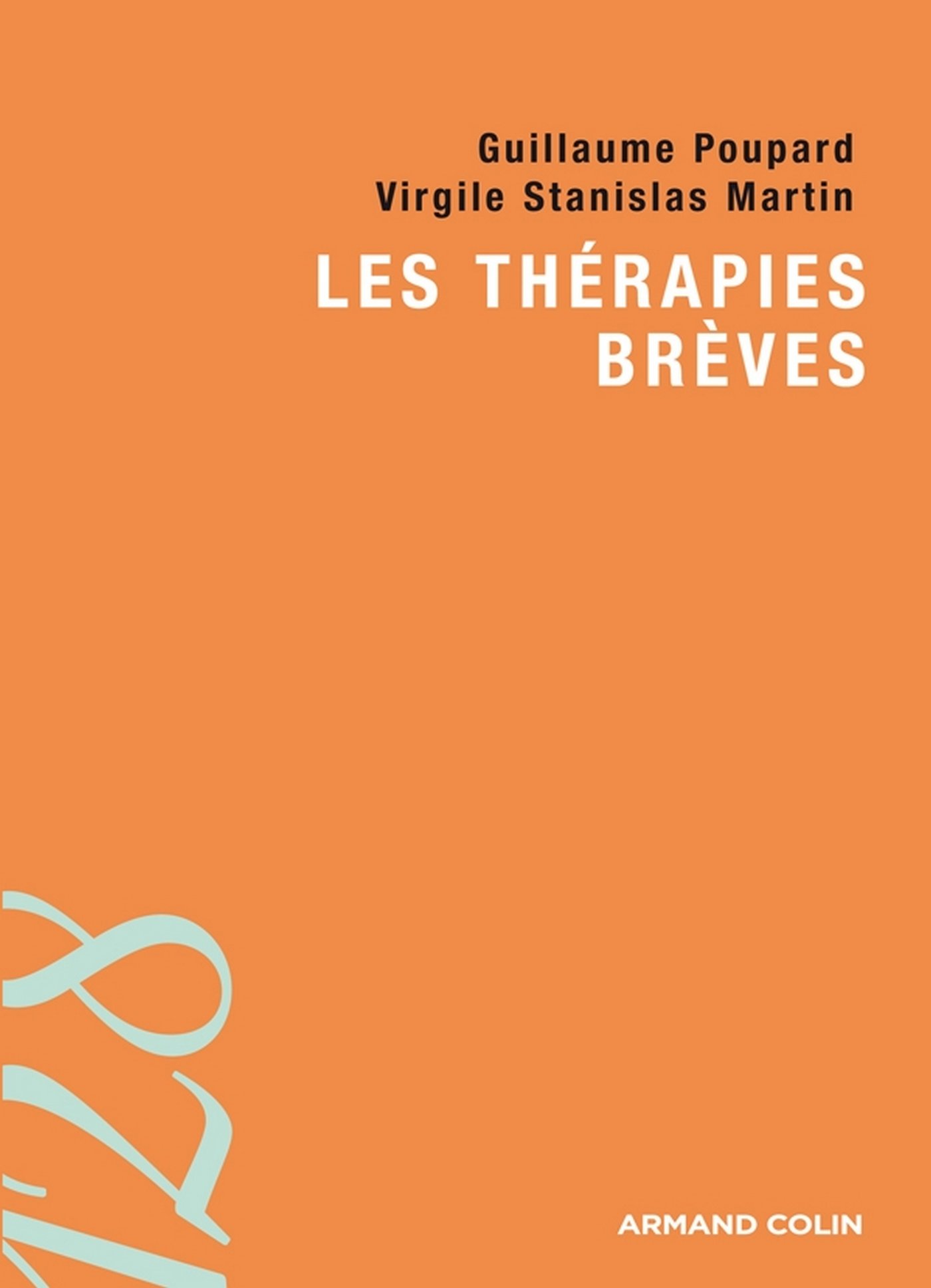 Les thérapies brèves (128) (French Edition)