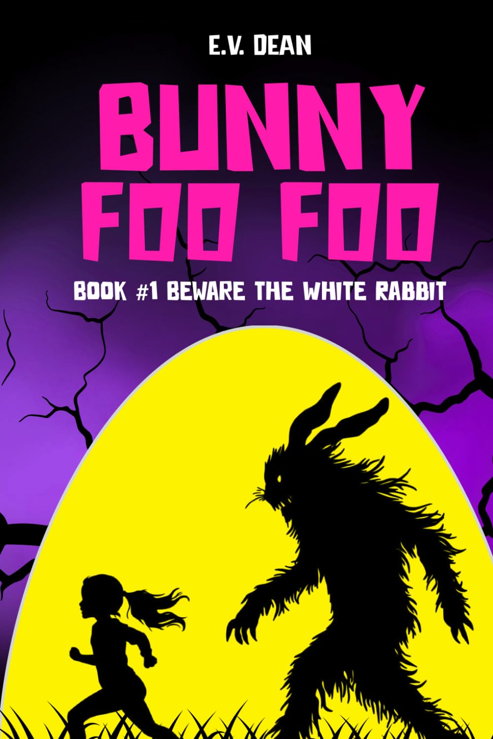 Bunny Foo Foo: Book 1: Beware The White Rabbit (Northern Nightmares: A Dark Novella Serial)