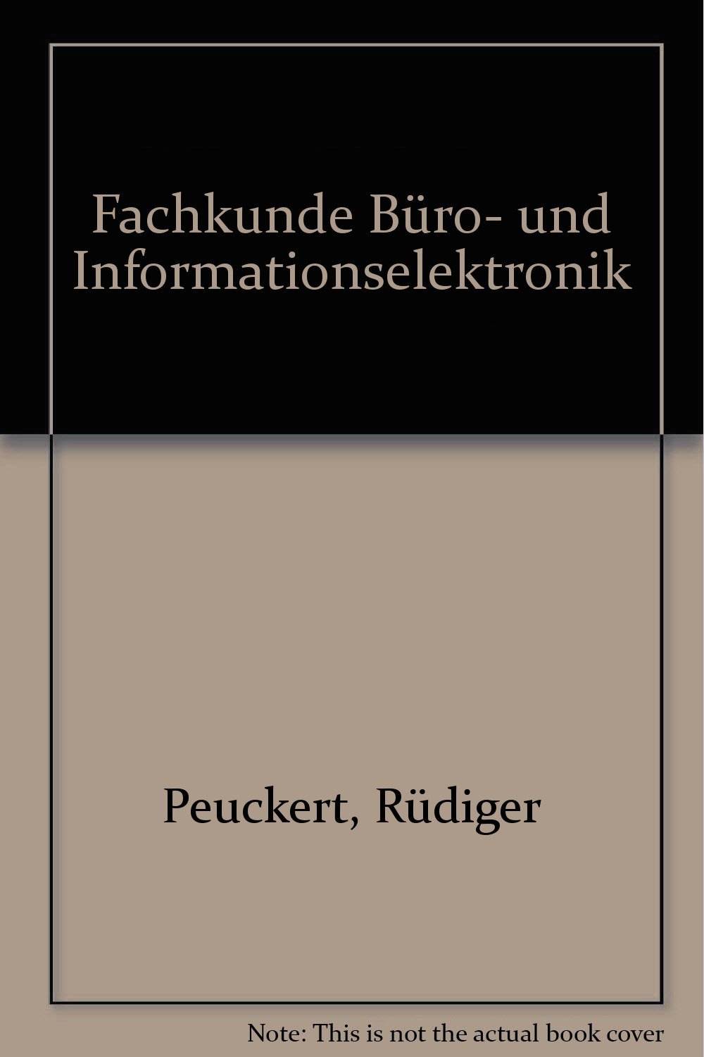 Fachkunde Büro- und Informationselektronik: Mit Radio-, Fernseh- und Medientechnik