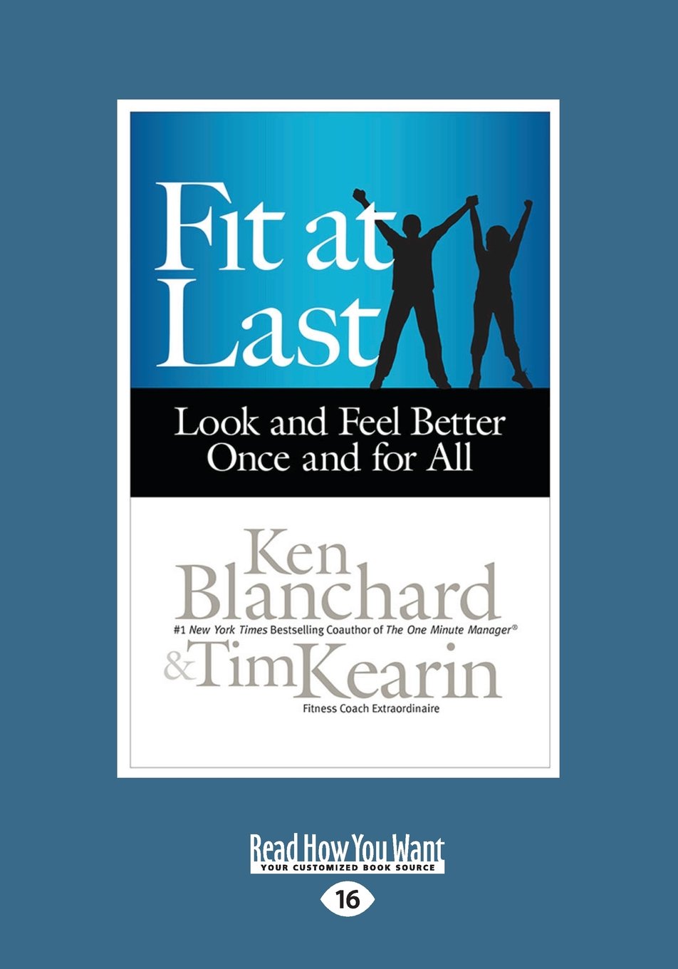 Fit At Last: Look And Feel Better Once And For All