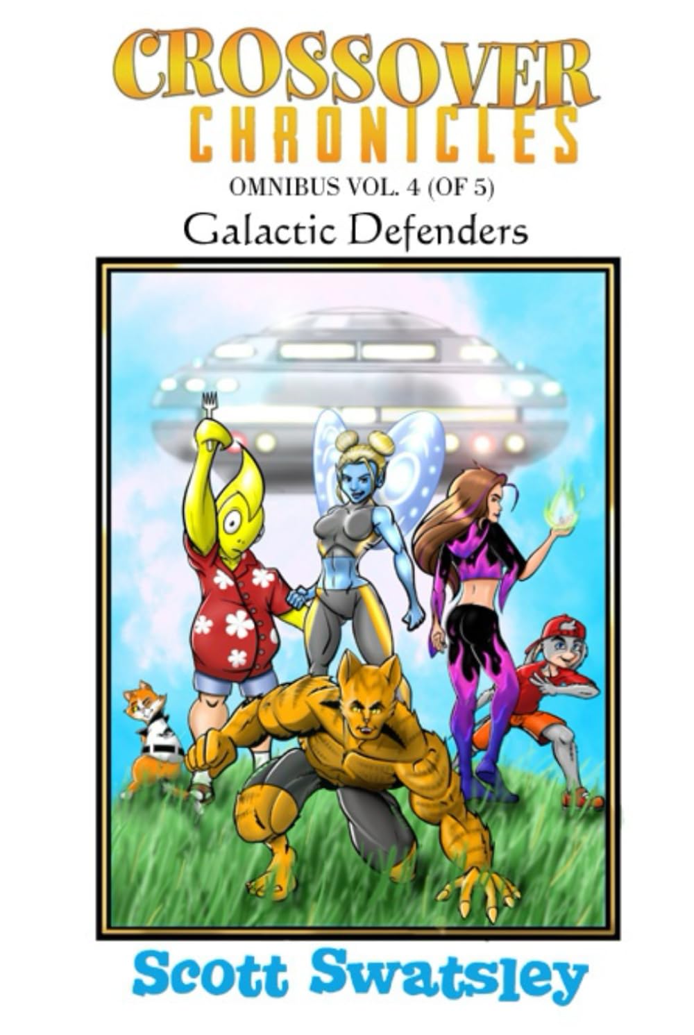 Crossover Chronicles Omnibus Vol. 4: Galactic Defenders
