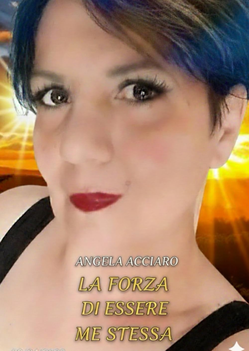LA FORZA DI ESSERE ME STESSA