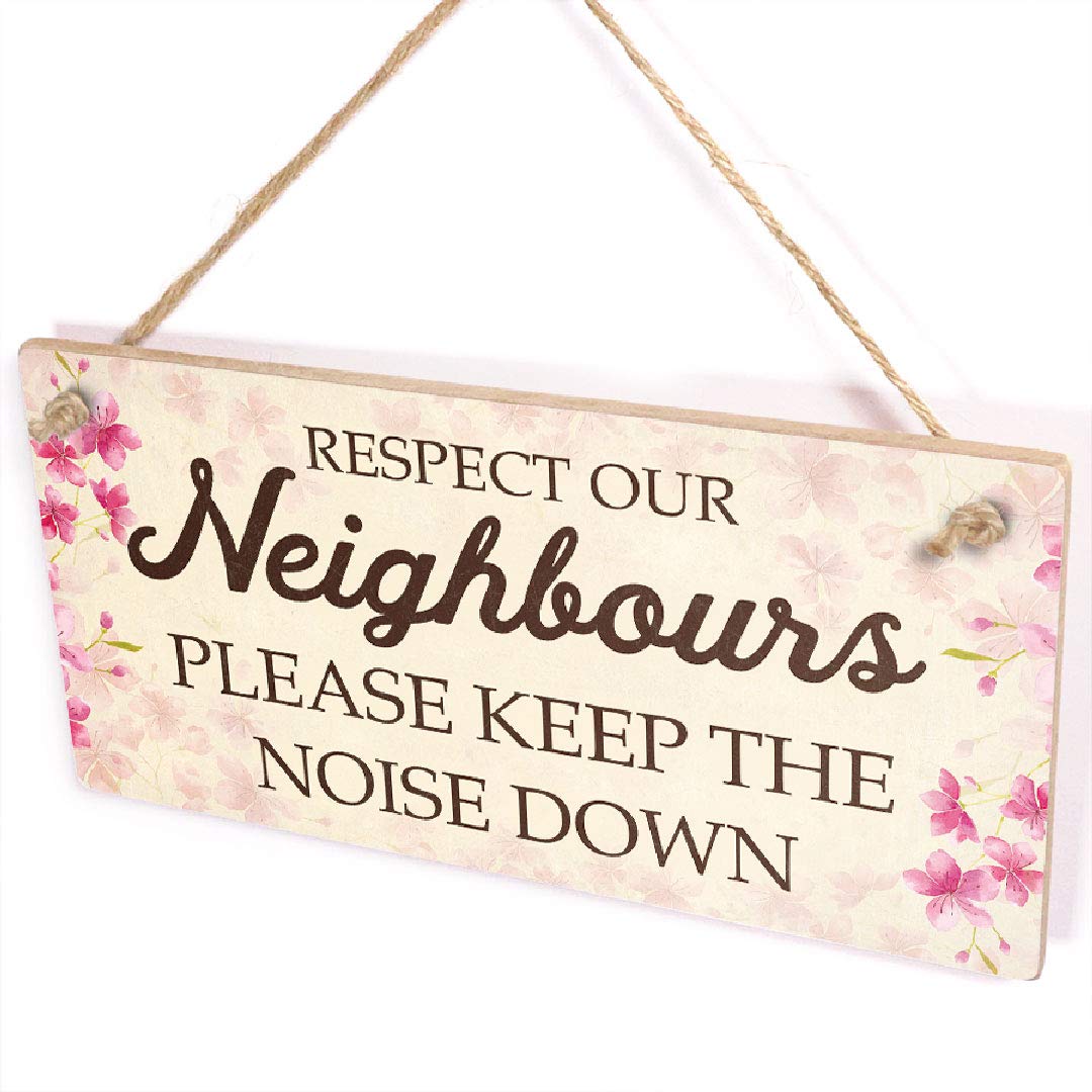 Respect Our Neighbours Please Keep The Noise Down Plaque - Guest Room Airbnb Signs