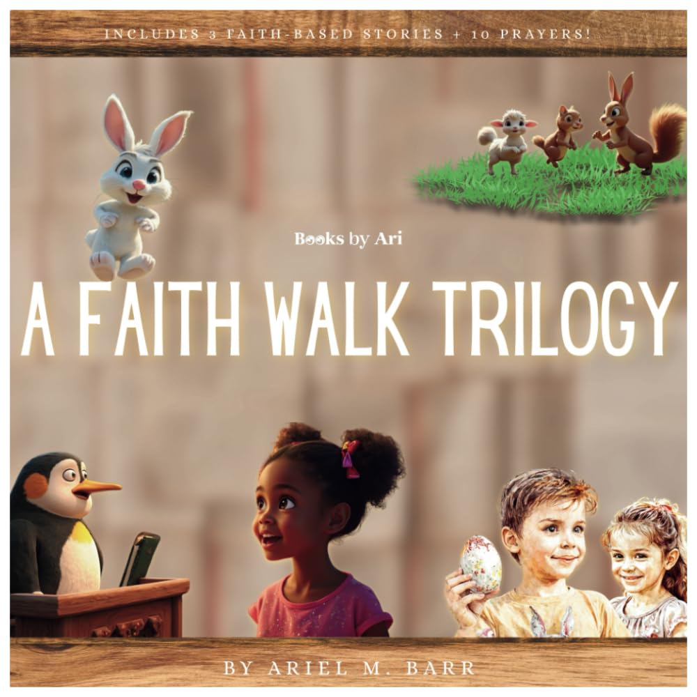 A Faith Walk Trilogy (Christian Children Story Books)