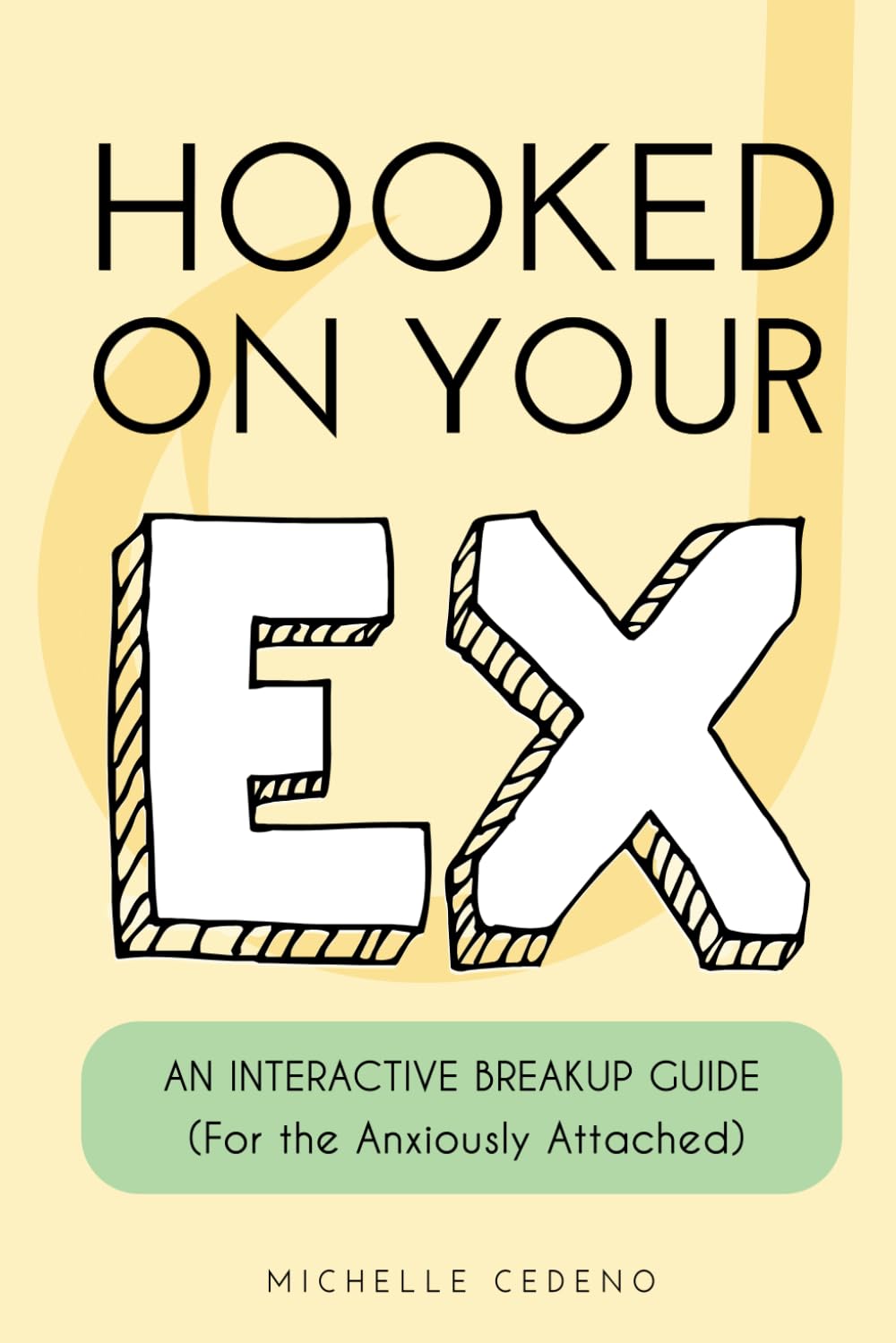 Hooked on Your Ex: An Interactive Breakup Guide for the Anxiously Attached