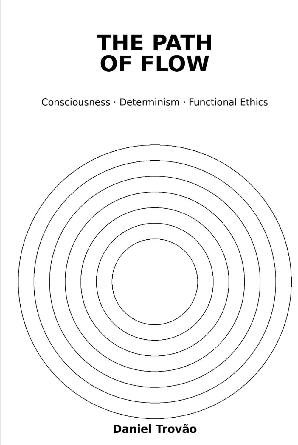 The Path of Flow (hardcover version): From Confusion to Clarity: A Functional Method for Inner Freedom