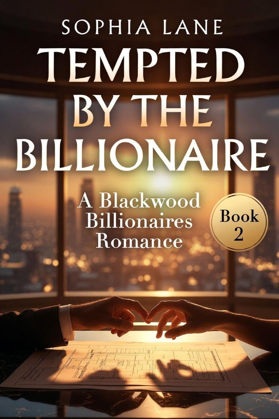 Tempted by the Billionaire: A Blackwood Billionaires Romance: 2