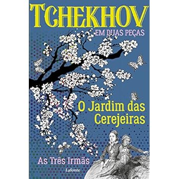 Capa do livro O Jardim das cerejeiras; As três irmãs: Tchekhov em duas peças