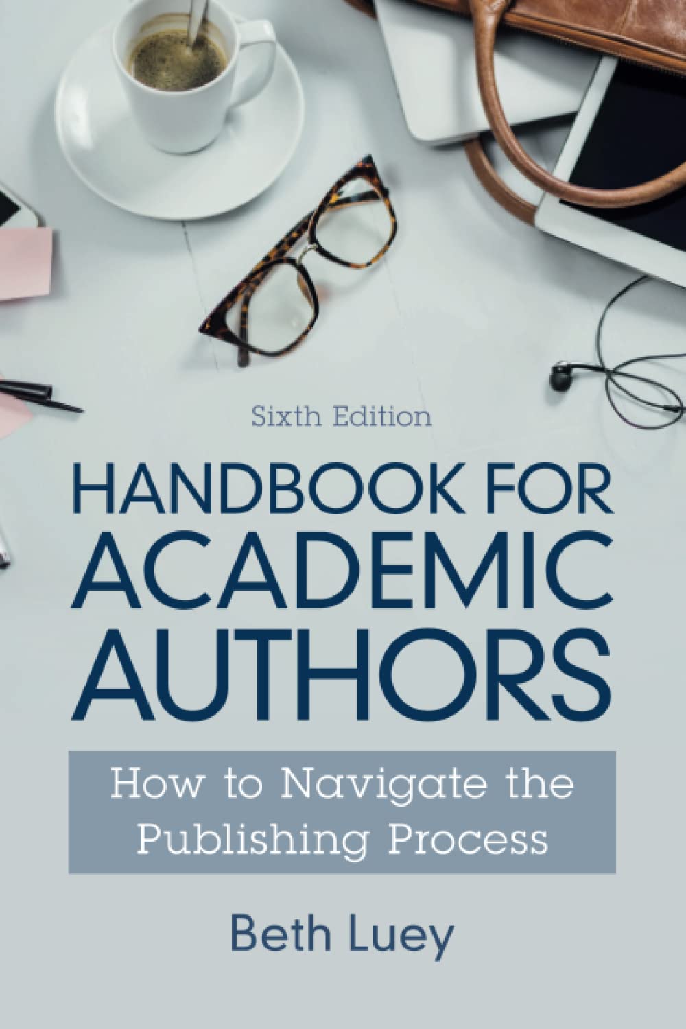 Handbook for Academic Authors: How to Navigate the Publishing Process