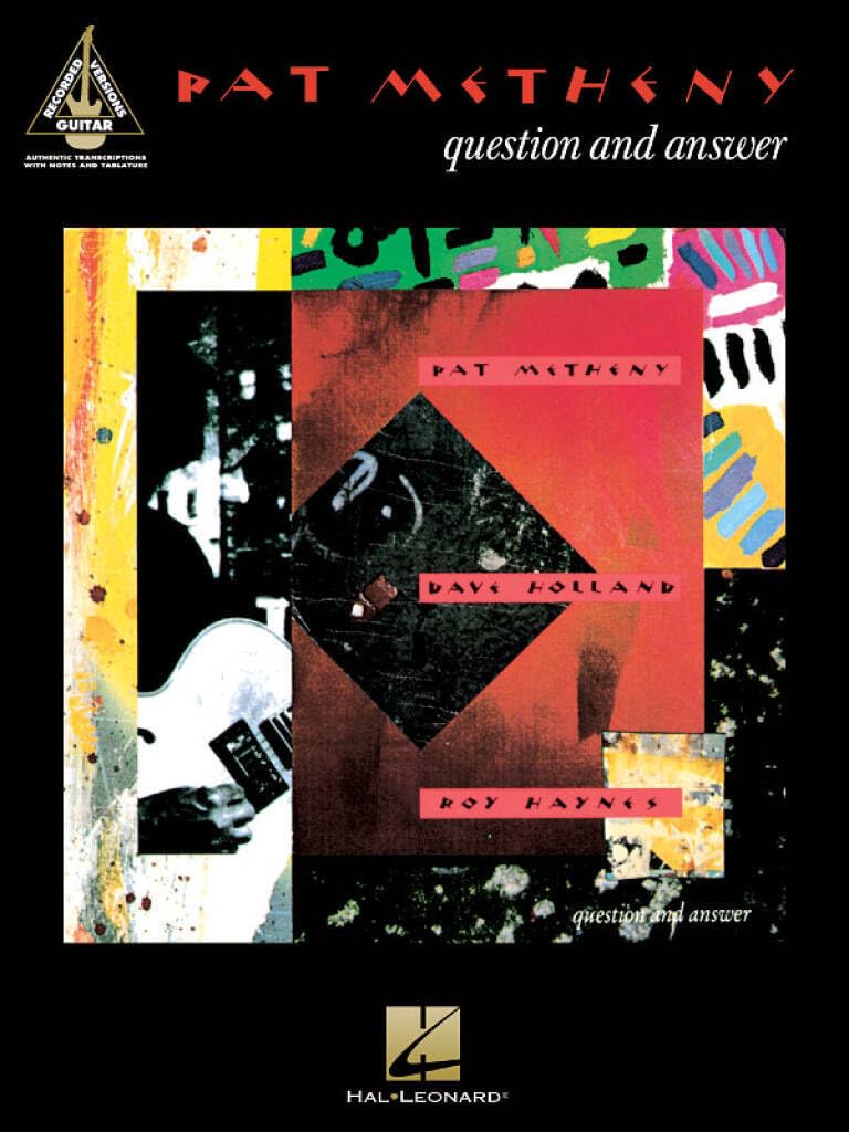 Pat Metheny - Question and Answer (Guitar Recorded Versions)