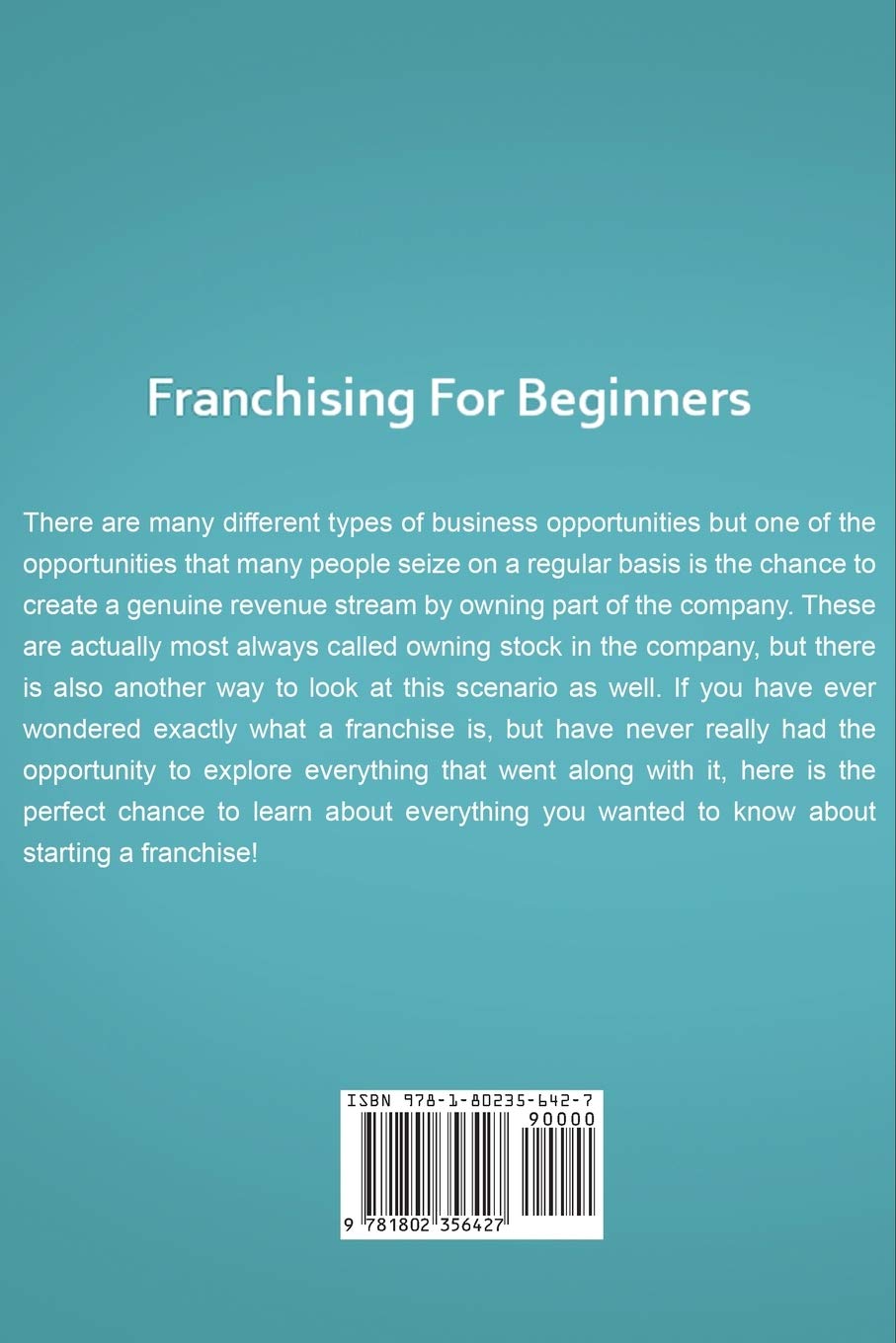 Franchising For Beginners: How To Get Started With Your Franchise Business