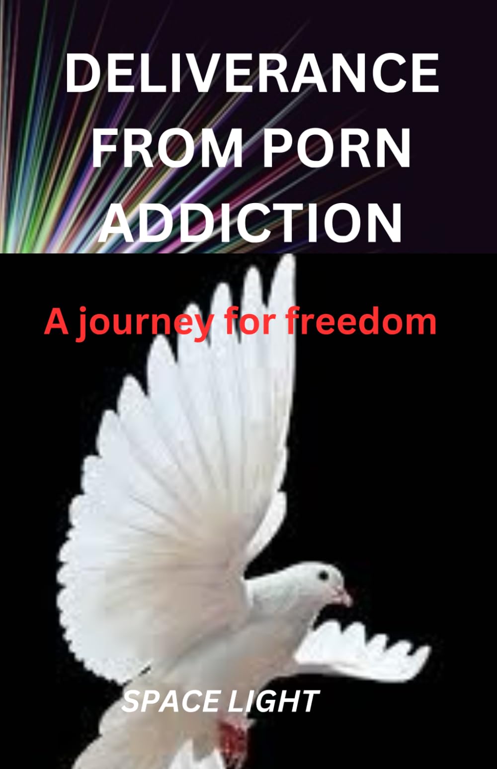 DELIVERANCE FROM PORN ADDICTION: A journey for freedom